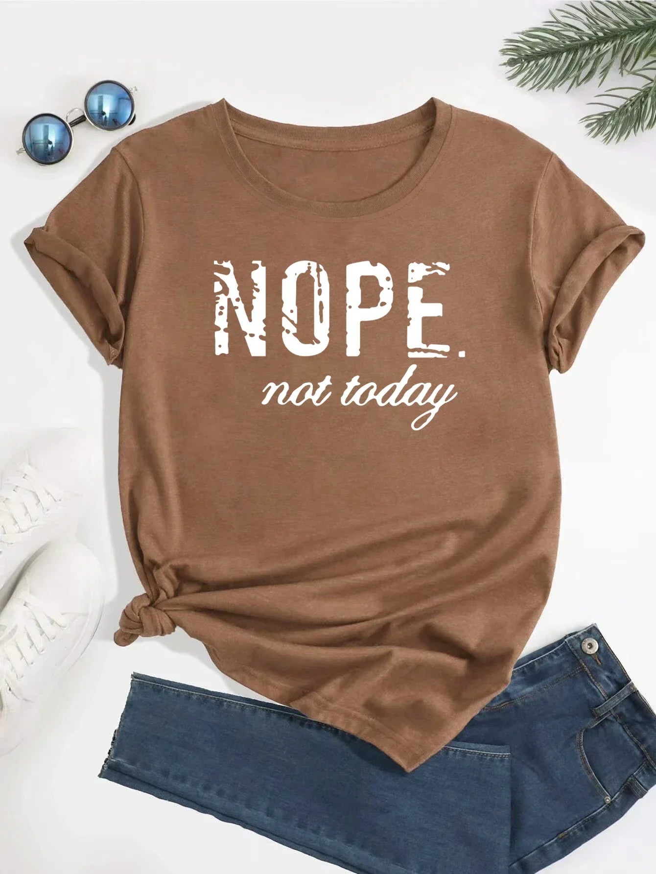 Cute 'Nope Not Today' Letter Print Tee