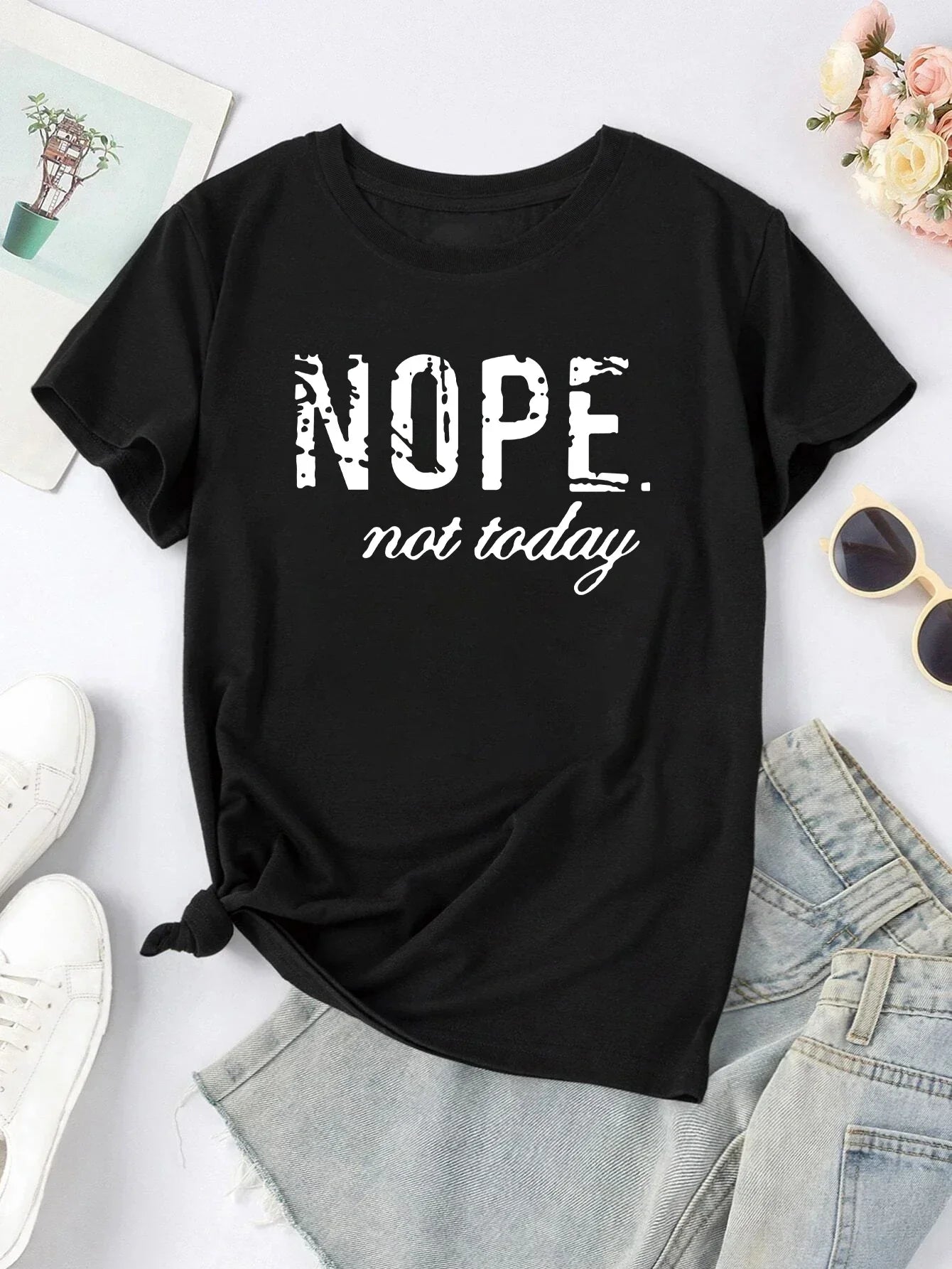Süßes „Nope Not Today“-T-Shirt mit Buchstabenaufdruck